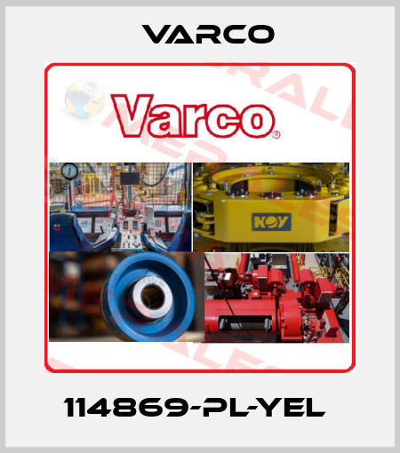 114869-PL-YEL  Varco