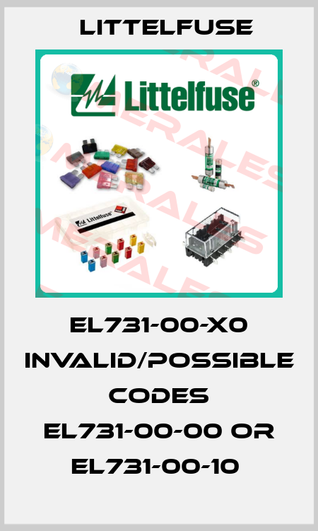 EL731-00-X0 invalid/possible codes EL731-00-00 or EL731-00-10  Littelfuse