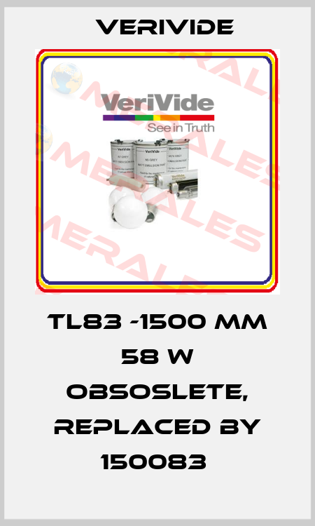 TL83 -1500 mm 58 W obsoslete, replaced by 150083  Verivide