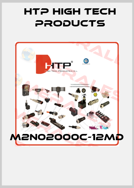 M2N02000C-12MD  HTP High Tech Products