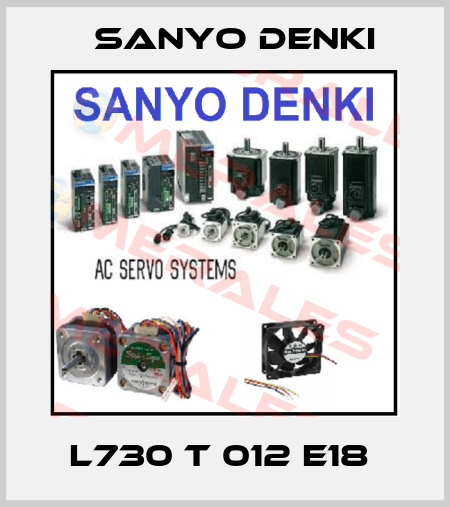 L730 T 012 E18  Sanyo Denki