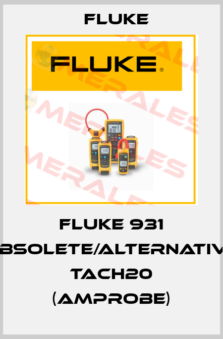 Fluke 931 obsolete/alternative TACH20 (Amprobe) Fluke