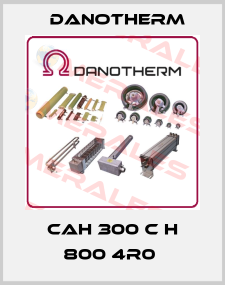 CAH 300 C H 800 4R0  Danotherm