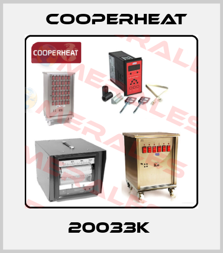 20033K  Cooperheat