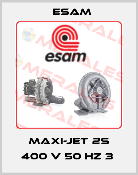 Maxi-Jet 2S 400 V 50 Hz 3  Esam