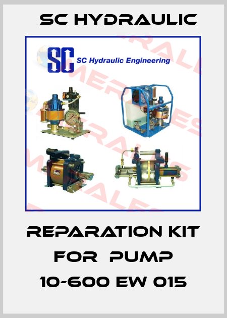Reparation kit for  pump 10-600 EW 015 SC Hydraulic