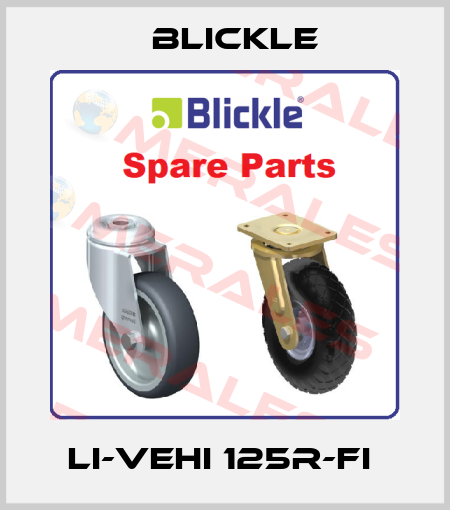 LI-VEHI 125R-FI  Blickle