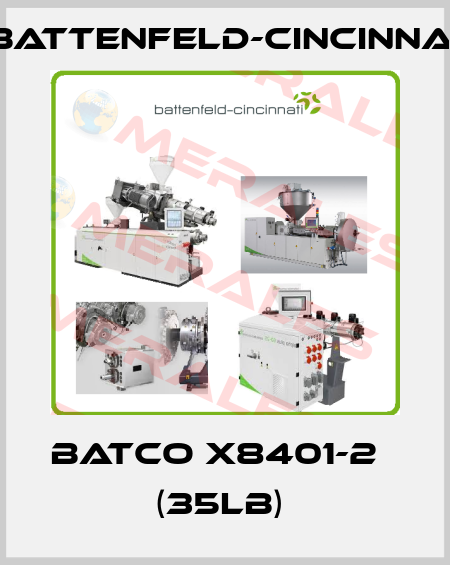 BATCO X8401-2   (35lb)  Battenfeld-Cincinnati