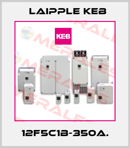 12F5C1B-350A. LAIPPLE KEB