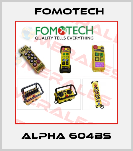ALPHA 604BS Fomotech