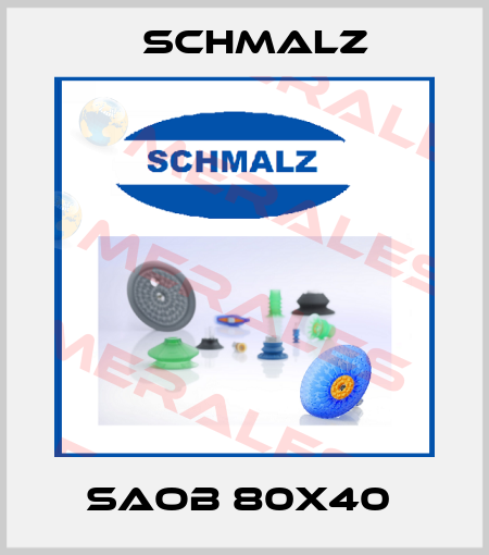 SAOB 80X40  Schmalz