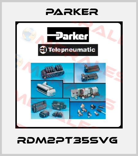RDM2PT35SVG  Parker