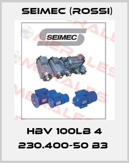 HBV 100LB 4 230.400-50 B3  Seimec (Rossi)