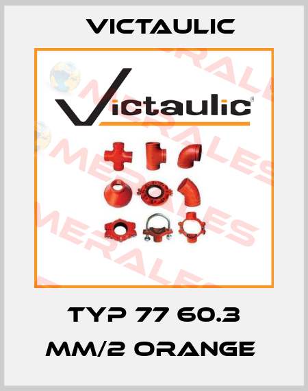 Typ 77 60.3 mm/2 orange  Victaulic