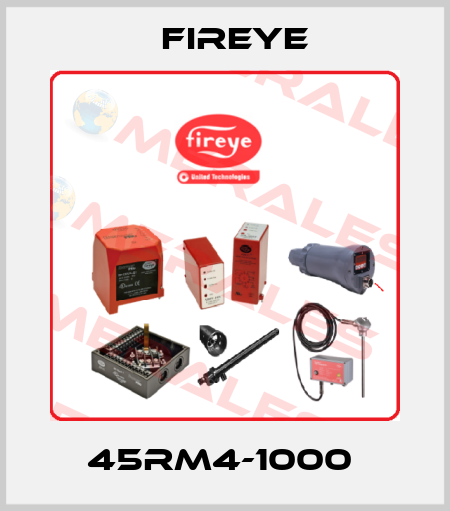 45RM4-1000  Fireye