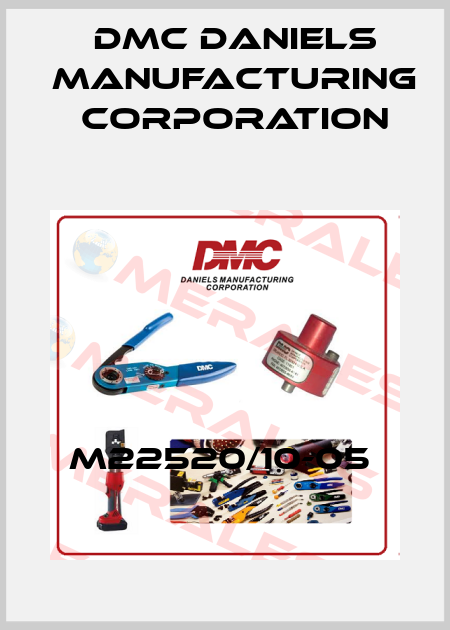 M22520/10-05  Dmc Daniels Manufacturing Corporation