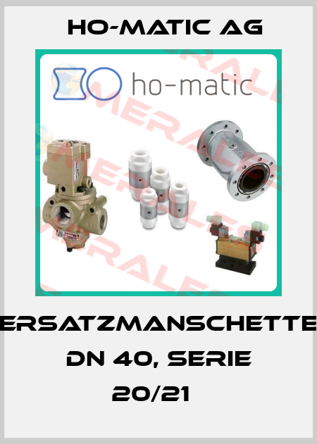 Ersatzmanschette DN 40, Serie 20/21   Ho-Matic AG