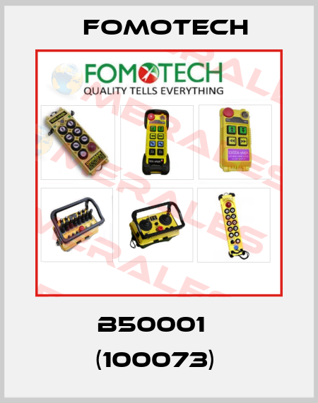B50001   (100073)  Fomotech