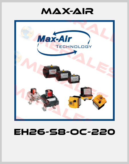 EH26-S8-OC-220  Max-Air