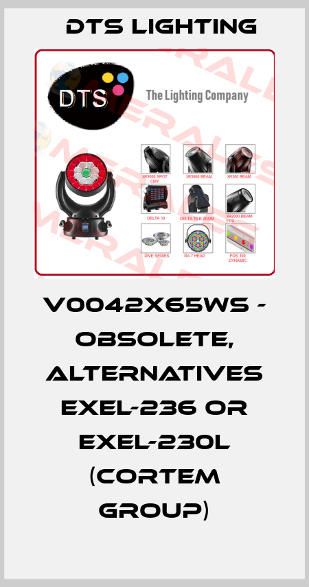 V0042X65WS - obsolete, alternatives EXEL-236 or EXEL-230L (Cortem group) DTS Lighting