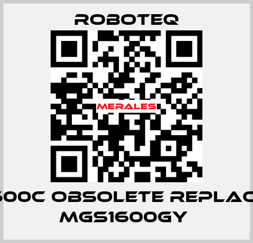  MGS1600C obsolete replaced by MGS1600GY  Roboteq