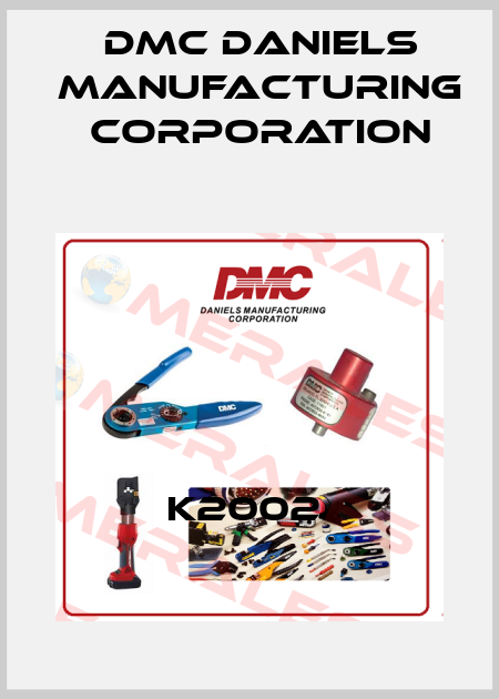 K2002  Dmc Daniels Manufacturing Corporation