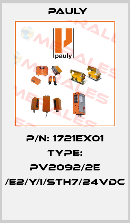 P/N: 1721Ex01 Type: PV2092/2E /e2/y/i/stH7/24VDC  Pauly