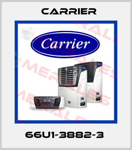 66U1-3882-3  Carrier