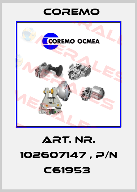 Art. Nr. 102607147 , P/N C61953  Coremo