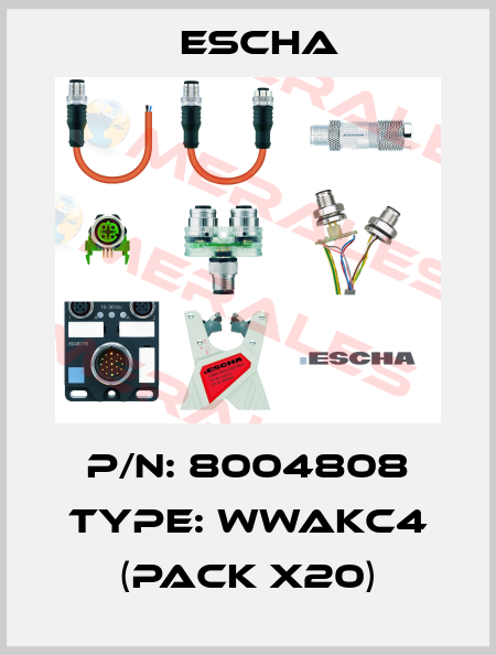 P/N: 8004808 Type: WWAKC4 (pack x20) Escha