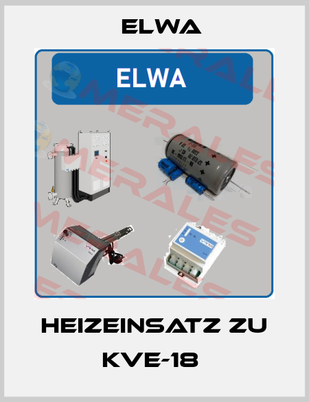 Heizeinsatz zu KVE-18  Elwa