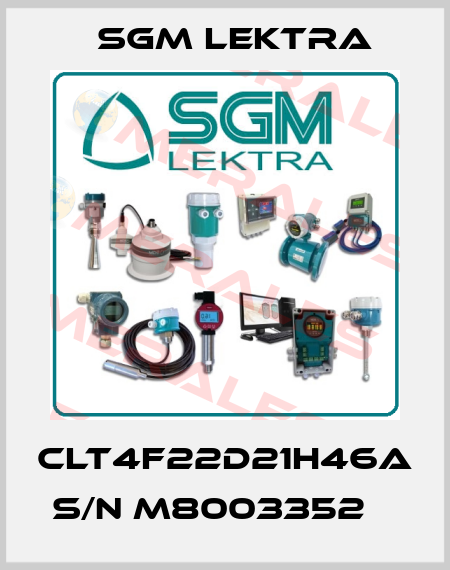 CLT4F22D21H46A S/N M8003352	  Sgm Lektra