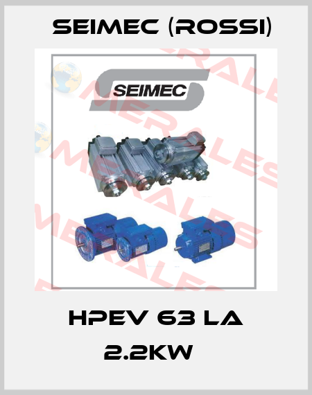 HPEV 63 LA 2.2KW   Seimec (Rossi)