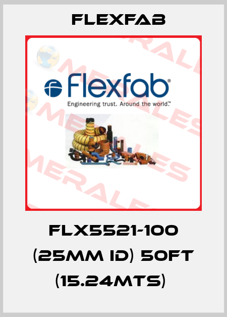 FLX5521-100 (25mm ID) 50ft (15.24mts)  Flexfab