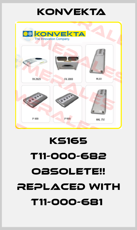 KS165 T11-000-682 Obsolete!! Replaced with T11-000-681  Konvekta