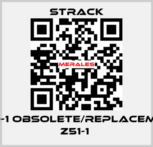 Z 50-1 obsolete/replacement Z51-1  Strack