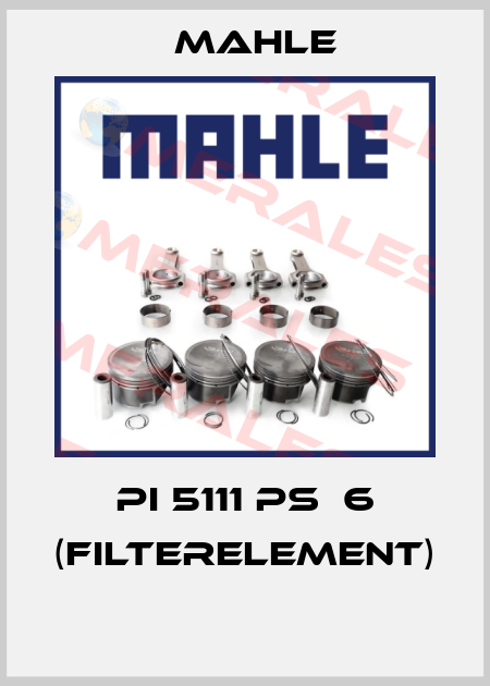 PI 5111 PS  6 (Filterelement)  MAHLE