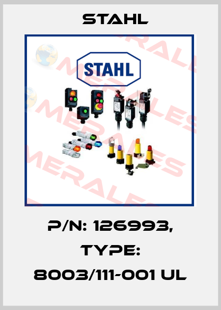 P/N: 126993, Type: 8003/111-001 UL Stahl