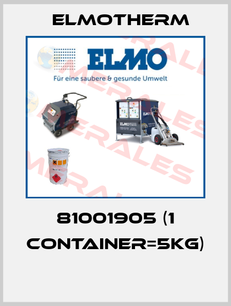 81001905 (1 container=5kg)  Elmotherm