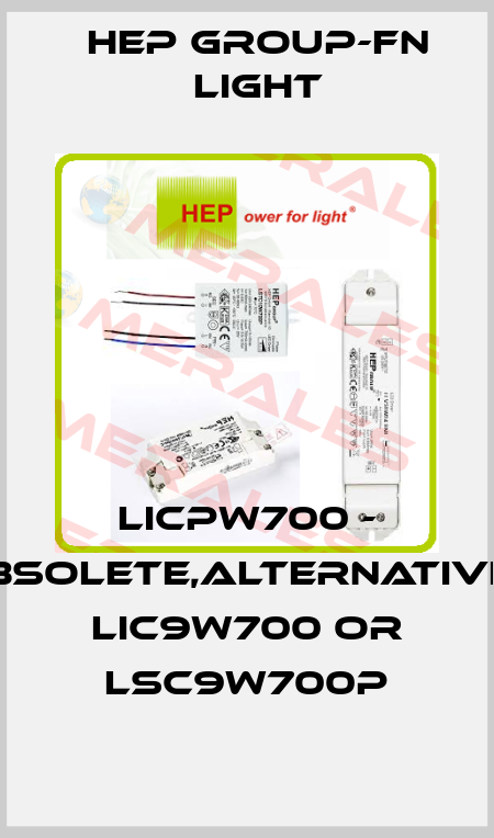 LICPW700 - obsolete,alternatives LIC9W700 or LSC9W700P Hep group-FN LIGHT