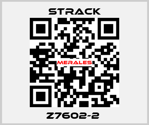 Z7602-2  Strack