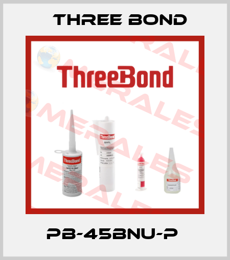 PB-45BNU-P  Three Bond