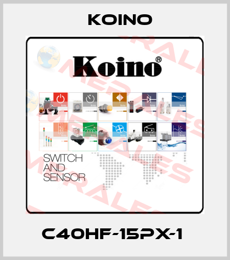 C40HF-15PX-1  Koino