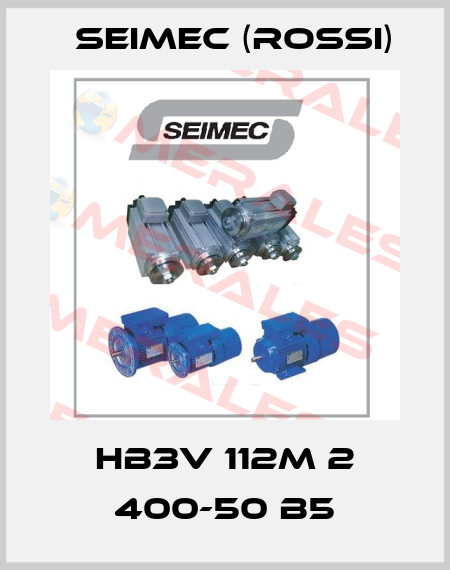 HB3V 112M 2 400-50 B5 Seimec (Rossi)