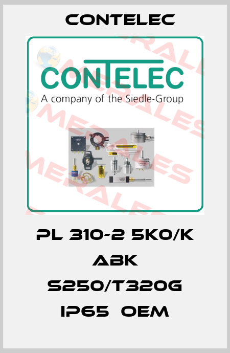 PL 310-2 5k0/k ABK S250/T320G IP65  OEM Contelec