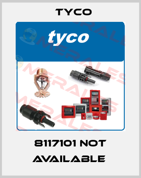 8117101 not available  TYCO