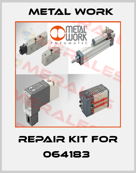 Repair kit for 064183  Metal Work