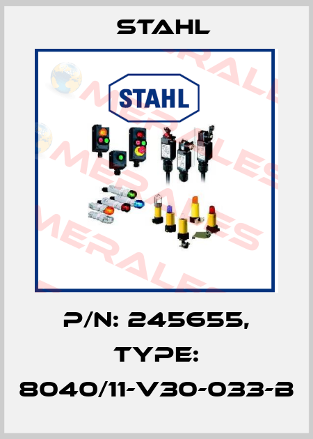 P/N: 245655, Type: 8040/11-V30-033-B Stahl