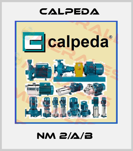 NM 2/A/B  Calpeda