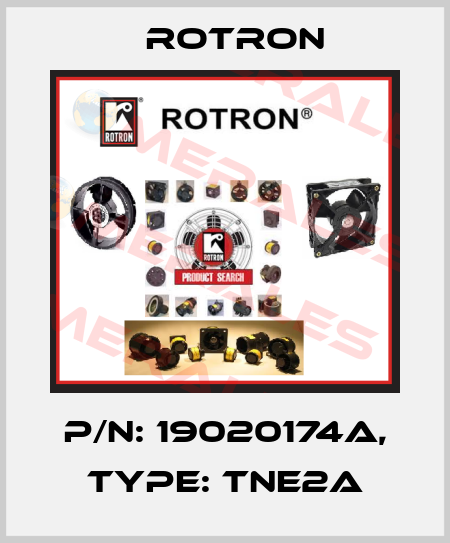 P/N: 19020174A, Type: TNE2A Rotron